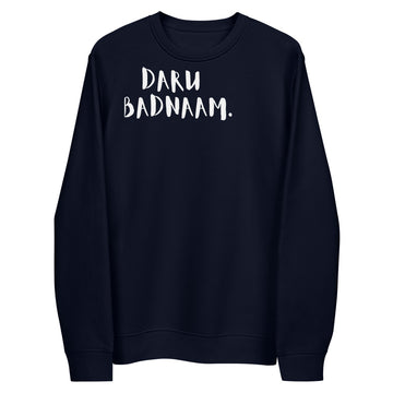 DARU BADNAAM - Unisex eco sweatshirt